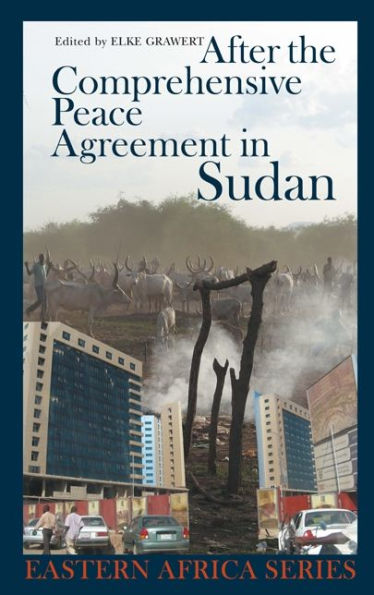 After the Comprehensive Peace Agreement Sudan