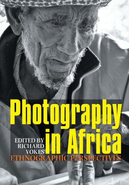 Photography Africa: Ethnographic Perspectives