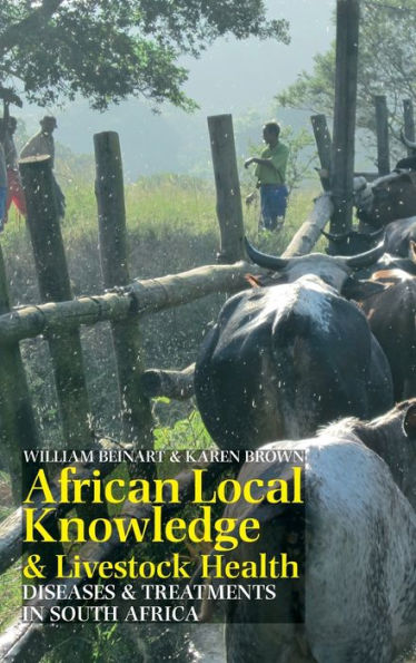 African Local Knowledge & Livestock Health: Diseases & Treatments in South Africa