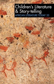 Title: ALT 33 Children's Literature & Story-telling: African Literature Today, Author: Ernest N Emenyonu