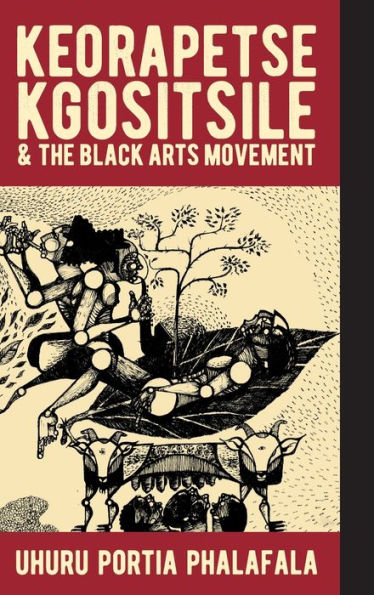 Keorapetse Kgositsile & the Black Arts Movement: Poetics of Possibility