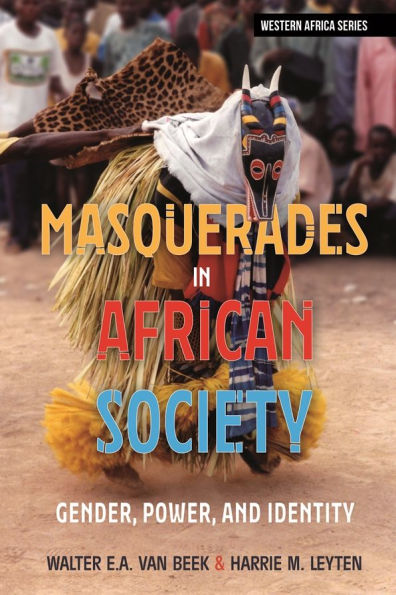 Masquerades African Society: Gender, Power and Identity