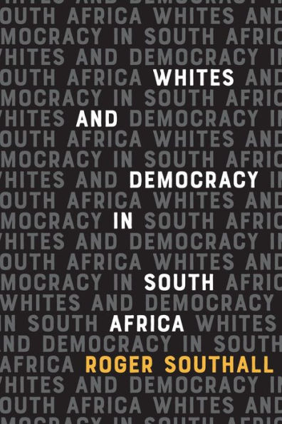 Whites and Democracy South Africa