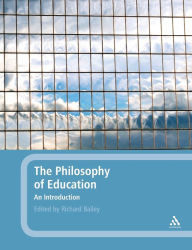 Title: The Philosophy of Education: An Introduction, Author: Richard Bailey