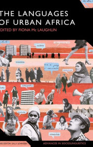 Title: The Languages of Urban Africa, Author: Fiona Mc Laughlin