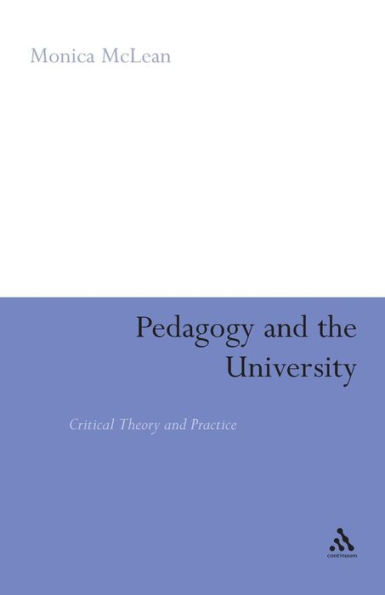 Pedagogy and the University: Critical Theory Practice