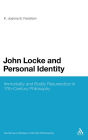 John Locke and Personal Identity: Immortality and Bodily Resurrection in 17th-Century Philosophy