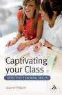 Captivating your Class: Effective Teaching Skills
