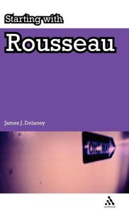 Title: Starting with Rousseau, Author: James Delaney
