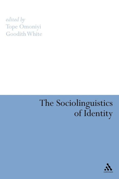 The Sociolinguistics of Identity / Edition 1