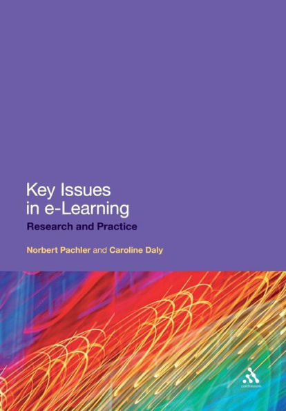Key Issues in e-Learning: Research and Practice / Edition 1