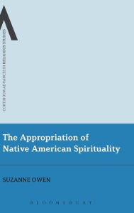 Title: The Appropriation of Native American Spirituality, Author: Suzanne Owen