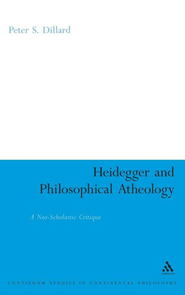 Heidegger and Philosophical Atheology: A Neo-Scholastic Critique