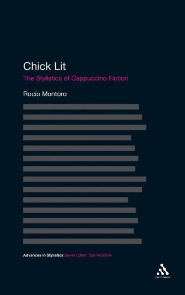 Chick Lit: The Stylistics of Cappuccino Fiction