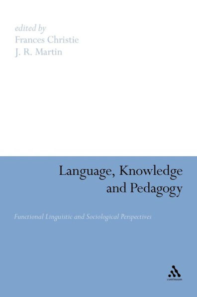 Language, Knowledge and Pedagogy: Functional Linguistic Sociological Perspectives