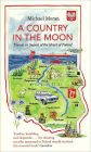 A Country in the Moon: Travels in Search of the Heart of Poland