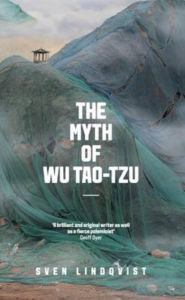 Title: The Myth of Wu Tao-tzu, Author: Sven Lindqvist