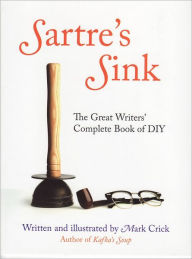 Title: Sartre's Sink, Author: Mark Crick