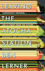 Title: Leaving the Atocha Station, Author: Ben Lerner