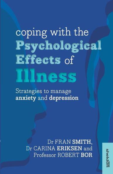 Coping with the Psychological Effects of Illness: Strategies To Manage Anxiety And Depression