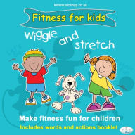 Title: Wiggle and Stretch: Fitness for Kids, Author: CRS Records