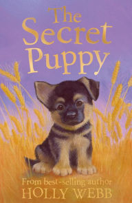 Title: The Secret Puppy, Author: Holly Webb