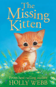 Title: The Missing Kitten, Author: Holly Webb