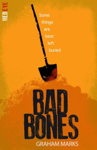 Title: Bad Bones, Author: Graham Marks