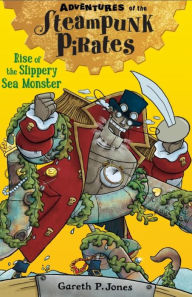 Title: Rise of the Slippery Sea Monster, Author: Gareth P. Jones