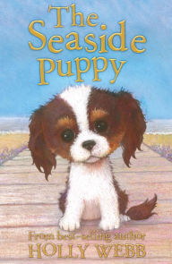 Title: The Seaside Puppy, Author: Holly Webb