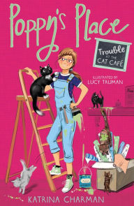 Title: Trouble at the Cat Café, Author: Katrina Charman