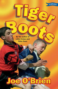 Title: Tiger Boots, Author: Joe O'Brien