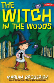 Title: The Witch in the Woods, Author: Marian Broderick