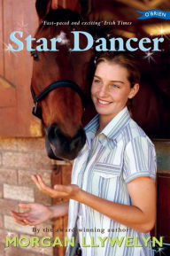 Title: Star Dancer, Author: Morgan Llywelyn
