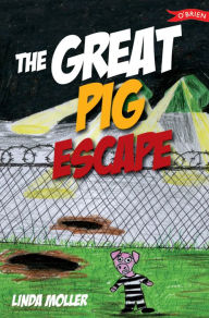 Title: The Great Pig Escape, Author: Linda Moller