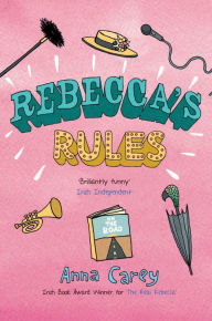 Title: Rebecca's Rules, Author: Anna Carey