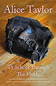 Title: To School Through the Fields, Author: Alice Taylor