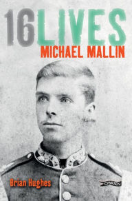 Title: Michael Mallin: 16Lives, Author: Brian Hughes