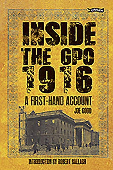 Inside the GPO 1916: A First-hand Account