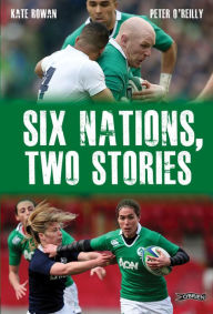 Title: Six Nations, Two Stories, Author: Peter O'Reilly