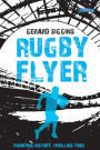 Rugby Flyer: Haunting history, thrilling tries