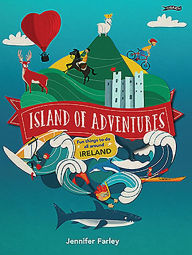 Title: Island of Adventures: Fun things to do all around Ireland, Author: Jennifer Farley