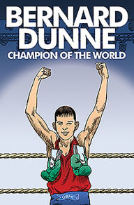 Title: Bernard Dunne: Champion of the World, Author: Bernard Dunne