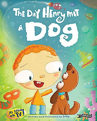 The Day Henry Met ... a dog by Gilly, Paperback | Barnes & Noble®