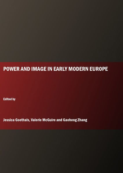 Power and Image in Early Modern Europe