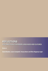 Title: Reflections: New Directions in Modern Languages and Cultures, Author: Sarah Buxton