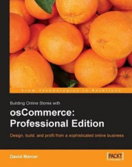 Title: Building Online Stores with osCommerce: Professional Edition, Author: David Mercer