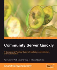Title: Community Server Quickly, Author: Anand Narayanaswamy