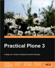 Title: Practical Plone 3: A Beginner's Guide to Building Powerful Websites, Author: Martin Aspeli