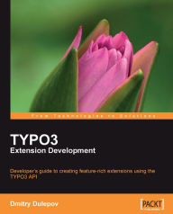 Title: TYPO3 Extension Development, Author: Dmitry Dulepov